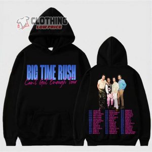 Big Time Rush Band Cant Get Enough Tour 2023 Merch Big Time Rush Pop Music 2023 Tour Shirt Big Time Rush Concert 2023 Tickets T Shirt 2