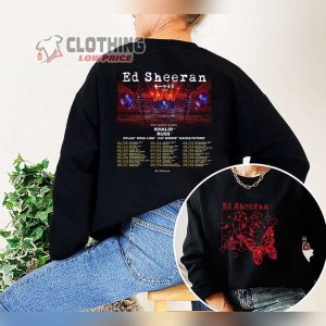 Ed Sheeran Tour Dates 2023 Sweatshirt Ed Sheeran New Concert Shirt Ed Sheeran 2023 Music Tour T Shirt Sheeran Music Tour 2023 Shirt1