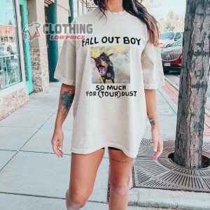 Fall Out Boy Fall Out Boy So Much For Tour Dust Merch Fall Out Boy Tour 2023 With Special Guests T Shirt