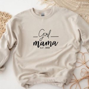 Girl Mama Est 2023 Sweatshirt Mothers Day Gift Family Matching Tees Mothers Day Gift Ideas 2023 Merch Gifts For Mothers Day Merch 2