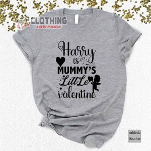 Harry Is Mummy'S Little Valentine Shirt Funny Valentine'S Day Gift For Mom Harry Styles ShirtCute Valentine'S Day T Shirt6