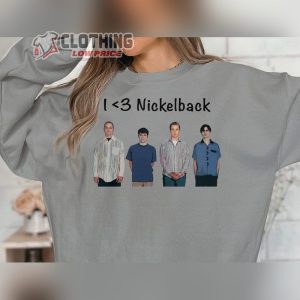 I Love Nickelback Weezer Funny T Shirt Nickelback Members Shirt Nickelback Band Music Merch2