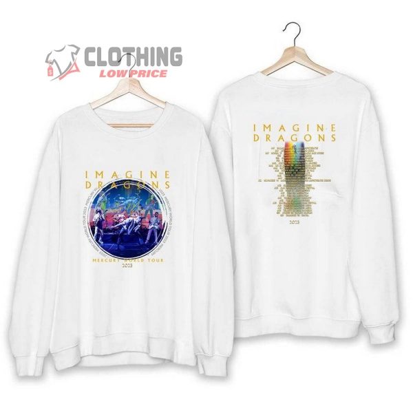 Imagine Dragon Mercury Tour Dates 2023 Shirt, Imagine Dragon 2023 Music Tour Shirt, Imagine Dragon Fan Sweatshirt, Imagine Dragon Rock Tour Shirt