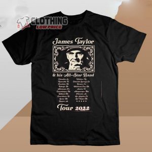 James Taylor His All Star Band Tour 2022 T Shirt James Taylor Las Vegas 2023 Gift For Fan T Shirt James Taylor Bridgeport Ct T Shirt 2