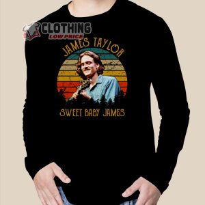 James Taylor Sweet Baby James Sweatshirt, James Taylor Las Vegas 2023 Gift For Fan Sweatshirt, James Taylor Tour 2023 Sweatshirt