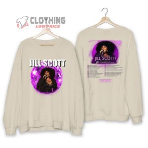 Jill Scott World Tour 2023 Shirt Jill Scott Tour Tee Concert Merch Jill Scott Fan Gift The Who Is Jill Scott Tour Sweatshirt3