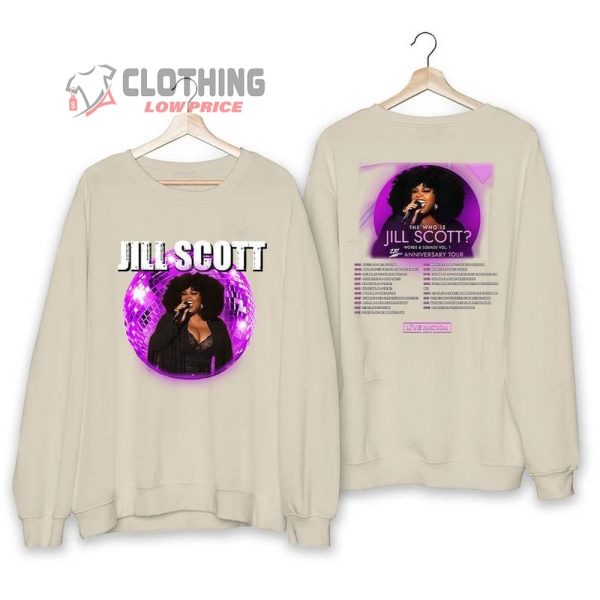 Jill Scott World Tour 2023 Shirt, Jill Scott Tour Tee Concert Merch, Jill Scott Fan Gift, The Who Is Jill Scott Tour Sweatshirt