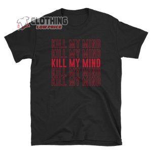 Kill My Mind Unisex T-Shirt, Louis Tomlinson Kill My Mind Shirt