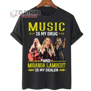 Music Is My Drug Miranda Lambert Unisex T-shirt, Miranda Lambert Super Bowl T- Shirt, Miranda Lambert Concert 2023 T- Shirt, Miranda Lambert 2023 Tour Shirt