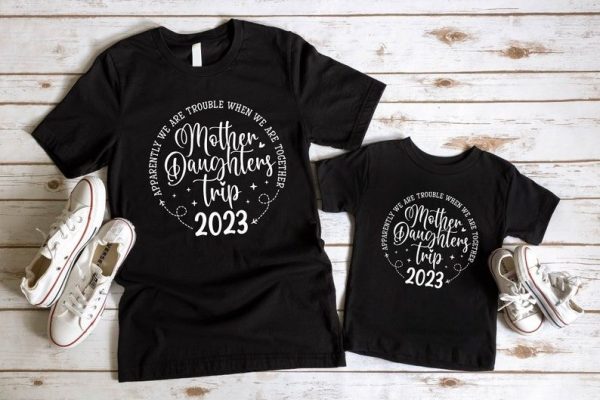 Mother And Daughter’s Trip 2023, Like Mother Like Daughter Merch, Mommy And Me Shirt, Family Trip Shirt Gift Shirt