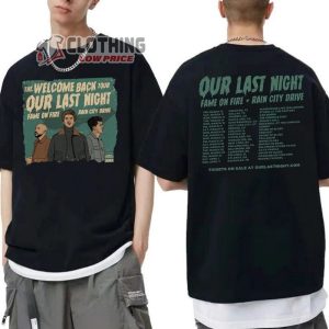 Our Last Night Band Tour Dates 2023 Shirt, The Welcome Back Tour 2023 Shirt, Our Last Night Band Sweatshirt, Our Last Night 2023 Shirt