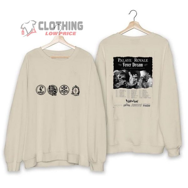 Palaye Royale 2023 Tour Dates Sweatshirt, Fever Dream North American Tour Shirt, Fever Dream Tour Shirt, Palaye Royale Concert 2023, Palaye Royale T-Shirt