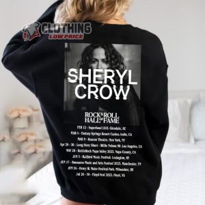 Sheryl Crow Rock N Roll Half Of Time Tour 2023 Merch Rock N Roll Half Of Time 2023 Tour Dates Shirt Sheryl Crow Tour 2023 T Shirt 2