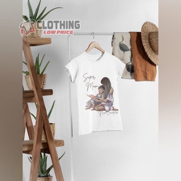 Super Mom Gift For Mother’s Day T- Shirt, Modern Trendy Women 2023 Cute T-shirt Gift For Mothers Day, New Products For Mom By Nia Counture T- Shirt