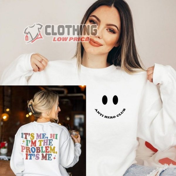 Taylor Swift Anti Hero Lyrics Merch Sweatshirt, Its Me Hi I’m The Problem Hoodie, Midnights Taylor Swift Sweater,The Eras Tour 2023 Shirt