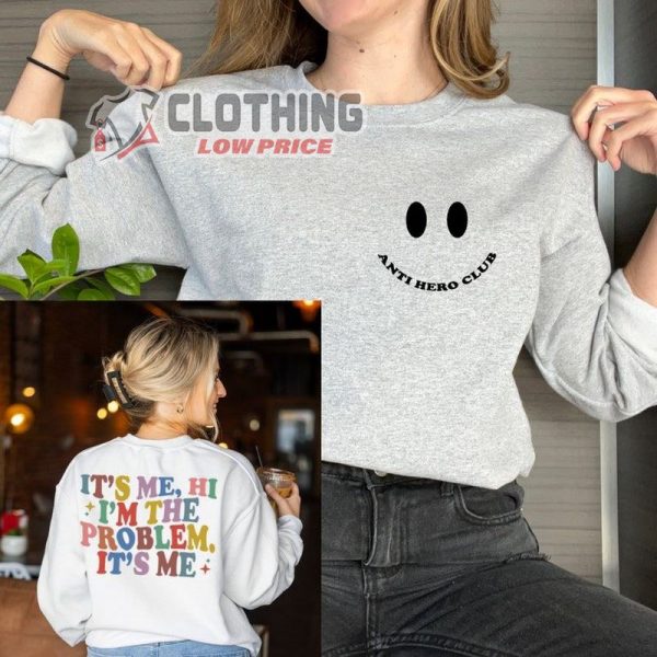 Taylor Swift Anti Hero Lyrics Merch Sweatshirt, Its Me Hi I’m The Problem Hoodie, Midnights Taylor Swift Sweater,The Eras Tour 2023 Shirt