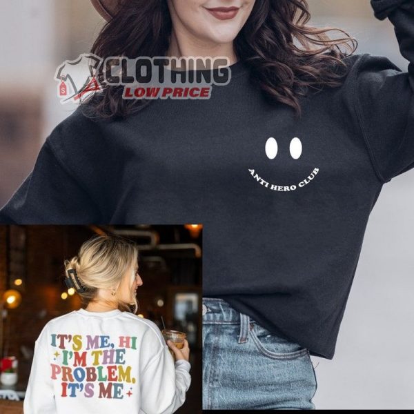 Taylor Swift Anti Hero Lyrics Merch Sweatshirt, Its Me Hi I’m The Problem Hoodie, Midnights Taylor Swift Sweater,The Eras Tour 2023 Shirt