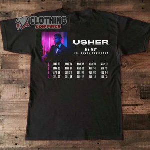 Usher My Way The Vegas Residency Tour 2023 Merch Usher Music Concert 2023 With Dates T Shirt 3