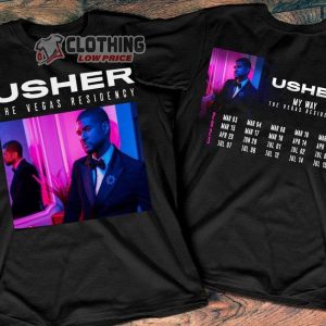 Usher My Way The Vegas Residency Tour 2023 Merch Usher Music Concert 2023 With Dates T Shirt