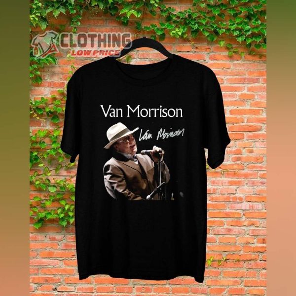 Van Morrison On Stage Signature T- Shirt Gift, Van Morrison Las Vegas Setlist Shirt, Van Morrison Tanglewood Gift