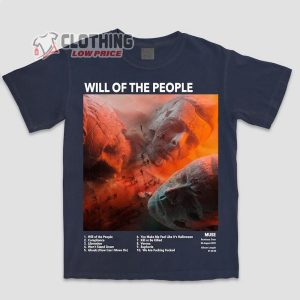 Will Of The People Muse Retro Music Album Inspired Shirt Muse Rock Band Fans T Shirt Muse Rock Music Lovers Shirt Hoodie Sweatshirt1