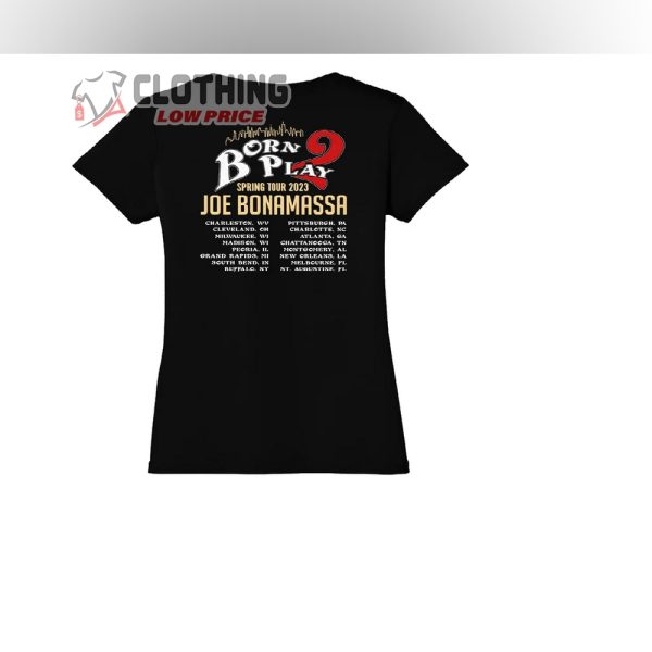 Born Play 2 Spring Tour 2023 Merch, Joe Bonamassa Spring Tour 2023 Setlist T-Shirt
