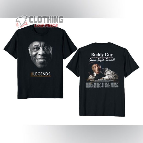 Buddy Guy The Legend Damn Right Farewell 2023 Tour Merch Buddy Guy World Tour 2023 With Special Guests T-Shirt