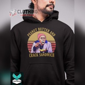Dave Chappelle Unisex Shirt Peanut Butter And Crack Sandwich Vintage T Shirt Dave Comedian Shirt Chappelle Lovers Shirt Chappelle Show Merch4