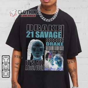 Drake Its All A Blur Her Loss Shirt 21 Savage Vintage Sweatshirt Drake Vintage Unisex Hoodie Rap Tour Tee3