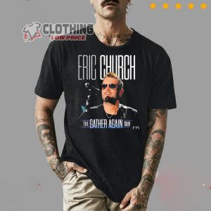 Eric Church Revival Tour 2023 Sweatshirt Eric Church 2022 The Gather Again Concert Tour Shirt Eric Church Iowa State Fair 2023 Shirt 2