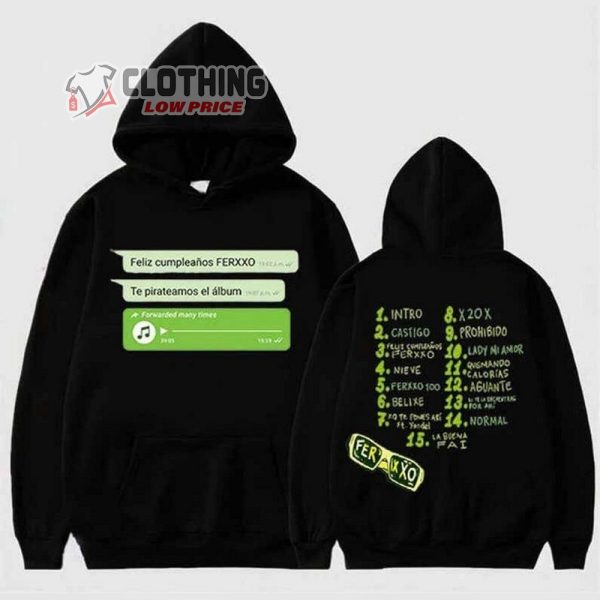 Feliz Feid Cumpleanos Ferxxo Tracklist 2022 Hoodie, Feliz Cumpleanos Ferxxo 2022 Graphic Shirt, Ferxxo Tour Tee Sweatshirt Hoodie