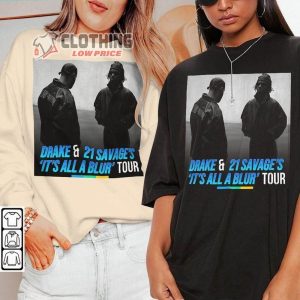 Its All A Blur Tour 2023 Drake Merch Vintage Drake And 21 Savage Sweatshirt Drake Tour Unisex Hoodie1