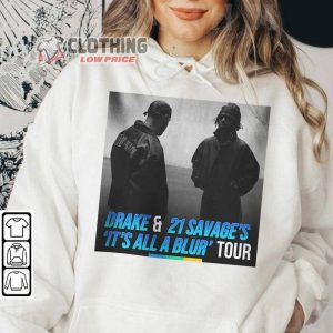 Its All A Blur Tour 2023 Drake Merch Vintage Drake And 21 Savage Sweatshirt Drake Tour Unisex Hoodie4