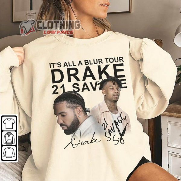 It’s All A Blur Tour Drake 2023 Shirt, Drake And 21 Savage Vintage Sweatshirt, Drake Rap Tour Unisex Graphic Tee, Hoodie