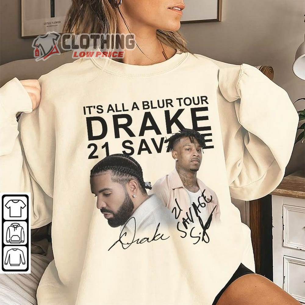 It's All A Blur Tour Drake 2023 Shirt, Drake And 21 Savage Vintage Sweatshirt, Drake Rap Tour Unisex Graphic Tee, Hoodie