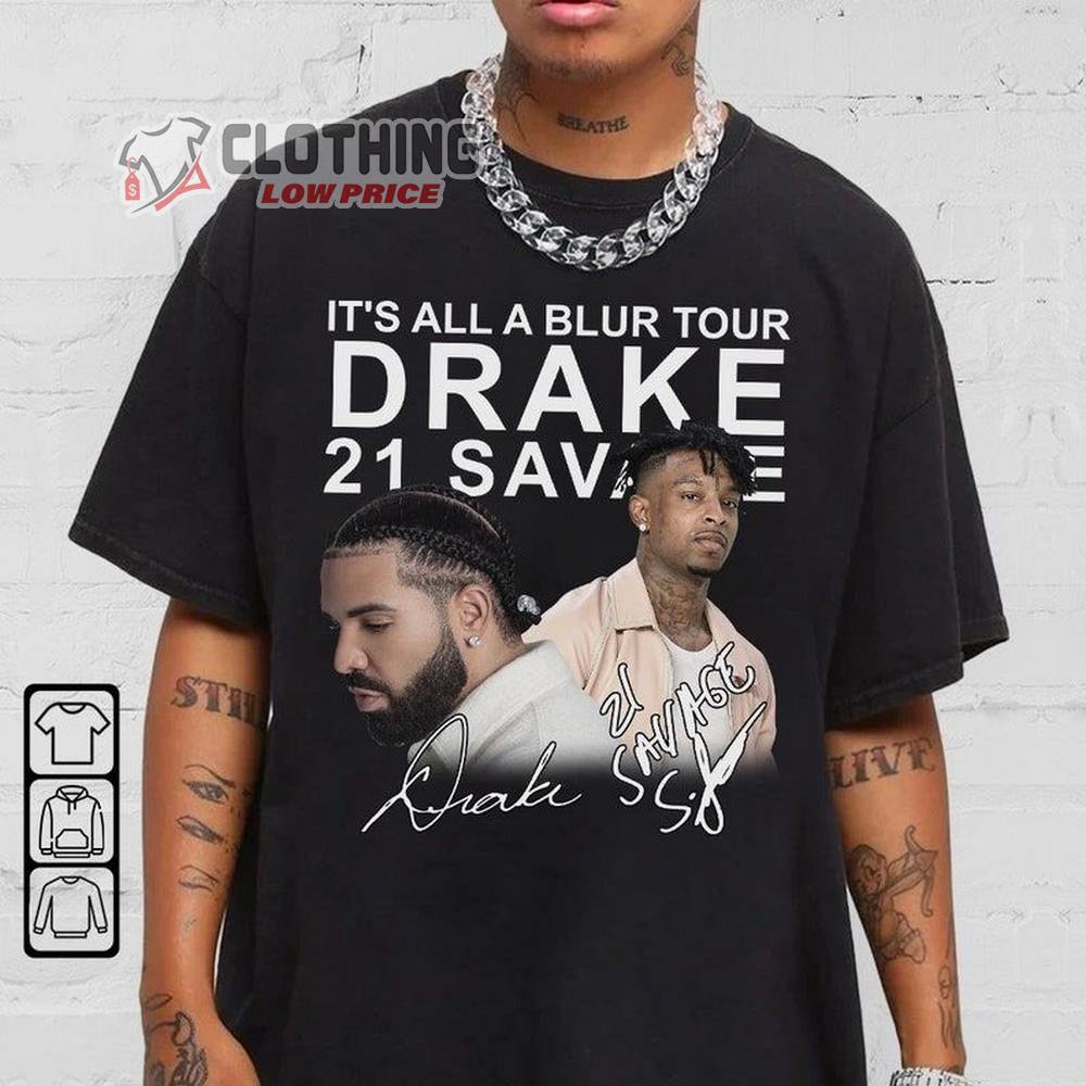 It's All A Blur Tour Drake 2023 Shirt, Drake And 21 Savage Vintage Sweatshirt, Drake Rap Tour Unisex Graphic Tee, Hoodie