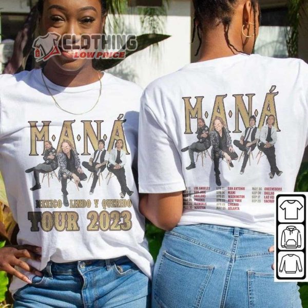 Mana Concert Music 2023 Merch, Mana Tour 2023 Sweatshirt, Man� M�xico Lindo Y Querido Tour Vintage Retro Graphic Tee Unisex Hoodie