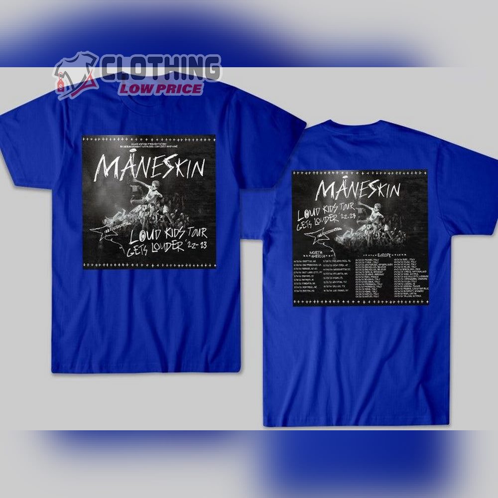 Maneskin Louds Kids Gets Louder Tour 2022-2023 T-Shirt, M�neskin Rock Band Shirt, Tee, Merch