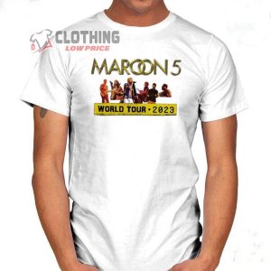 Maroon 5 World Tour 2023 Shirt Maroon 5 Concert Dates Hoodie Maroon 5 Las Vegas 2023 Dates Shirt 3