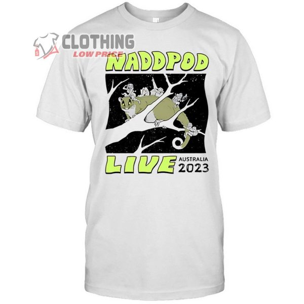 Naddpod Australia Tour 2023 Merch, Naddpod Live Australia 2023 Shirt Naddpod Tour 2023 T-Shirt