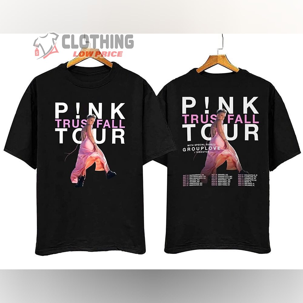 Pink Shirt Trustfall Tour 2023 Merch, Pink Full Tour Dates 2023 T-Shirt