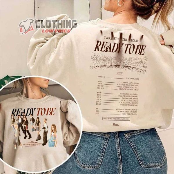 Ready To Be Twice Tour Unisex Shirt, Twice On Tour 2023 Sweatshirt, Twice World Tour Shirt, Mini Album Twice Shirt, Twice Music Tour 2023 Tee Shirt