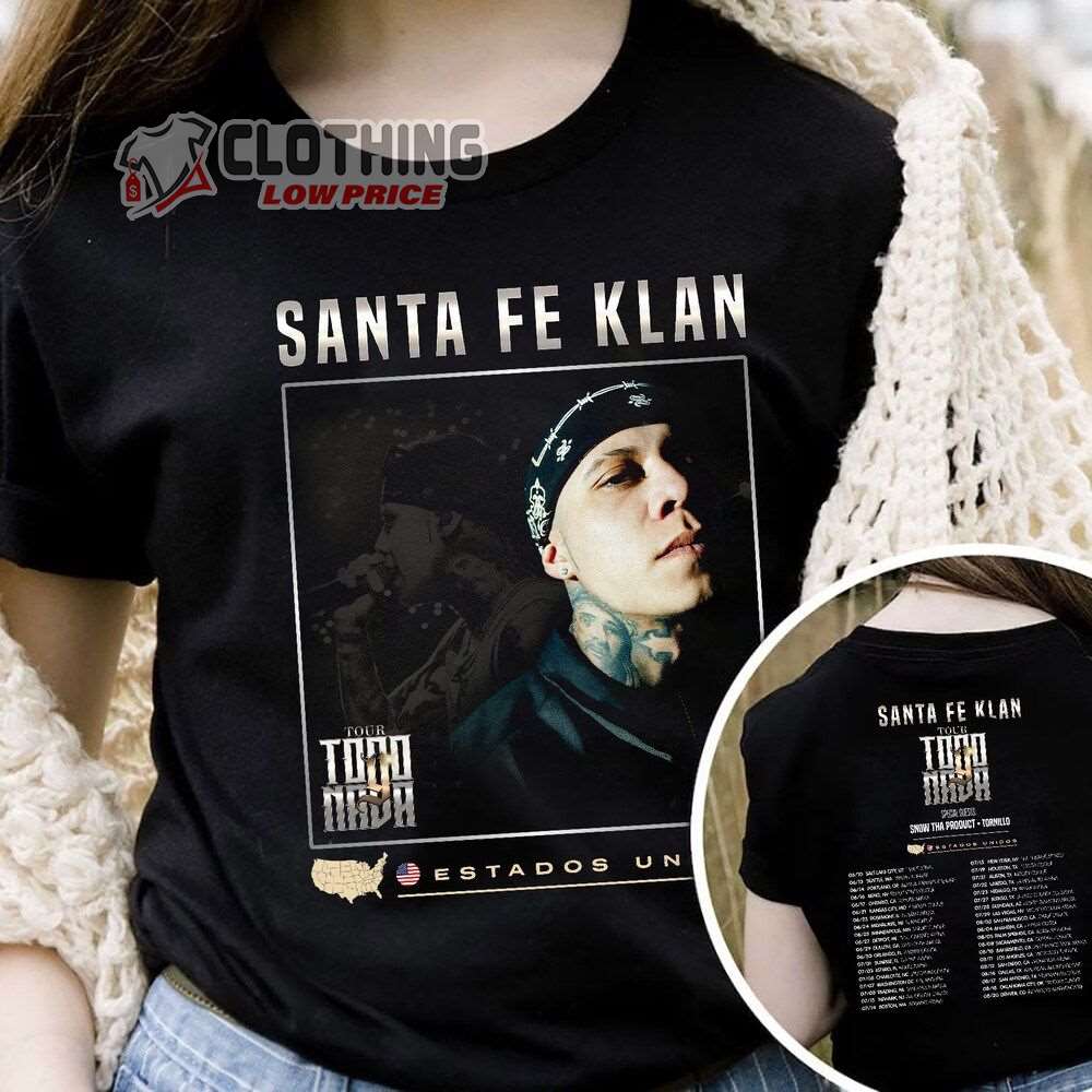 Santa Fe Klan World Tour 2023 Merch, Santa Fe Klan Todo Y Nada Tour 2023 Shirt Santa Fe Klan Tour Dates 2023 T-Shirt