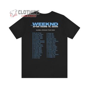 The Weeknd After Hours Til Dawn Global Stadium Tour 2023 Merch, The Weeknd After Hours Til Dawn T-Shirt