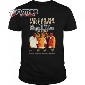 Yes I Am Old But I Saw Boyz II Men On Stage Hoodie, Boyz II Men Tour 2023 South Africa Sweatshirt, Boyz II Men Vegas Shirt