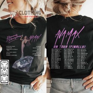Ava Max Diamonds And Dancefloors Tour Finally Merch Ava Max 2023 Concert Shirt Ava Max On Tour Finally T Shirt