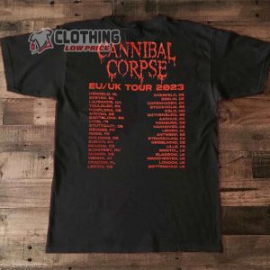 Cannibal Corpse Eu Uk Tour 2023 Merch Cannibal Corpse Tour 2023 Shirt Cannibal Corpse Metal Band 2023 Music Tour Dates T Shirt 2