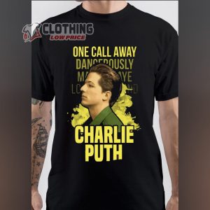 Charlie Puth Tour 2023 T- Shirt, Charlie Puth Top 5 Covers Of One Call Away T- Shirt Merch, Charlie Puth Concert 2023 Shirt