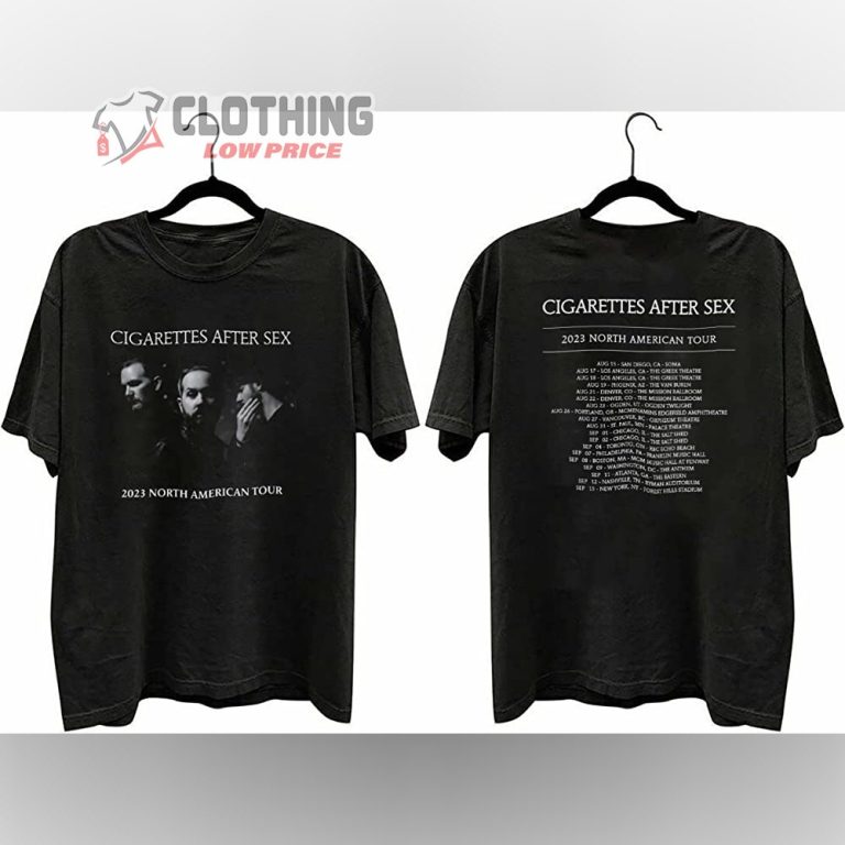 Cigarettes After Sex 2023 North American Tour T Shirt Cigarettes After Sex Tour 2023 Hoodie