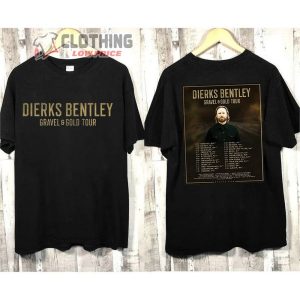 Dierks Bentley Gravel And Gold 2023 Tour Dates Shirt Gravel And Gold Concert 2023 Hoodie Dierks Bentley New Album 2023 T Shirt 2